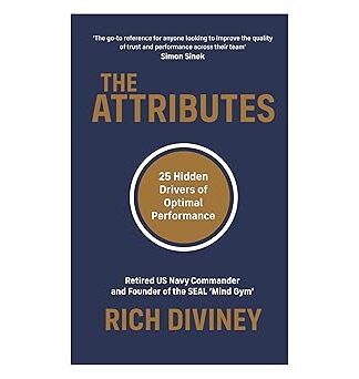 The Attributes: 25 Hidden Drivers of Optimal Performance