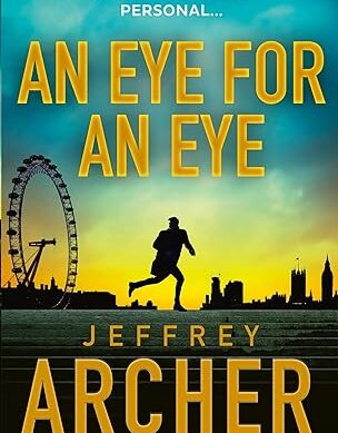 An Eye for an Eye: The gripping new William Warwick crime thriller for 2024 from the Sunday Times bestselling author of TRAITORS GATE