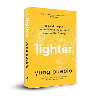 Lighter: Let Go of the Past, Connect with the Present, and Expand The Future
