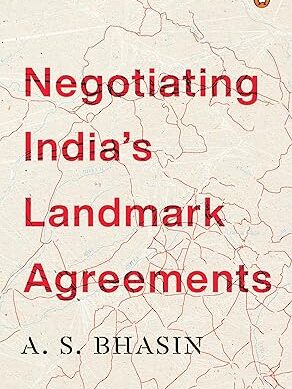 Negotiating Indias Landmark Agreements