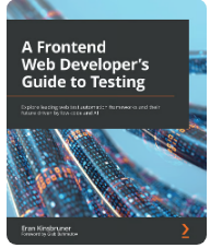 A Frontend Web Developer's Guide to Testing:
