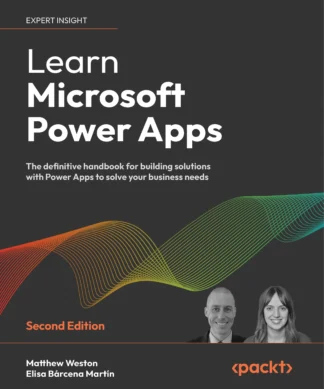 Learn Microsoft Power Apps: The definitive handbook for building solutions with Power Apps to solve your business needs , Second Edition Profile IconMatthew Weston