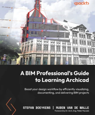 A BIM Professional's Guide to Learning Archicad: