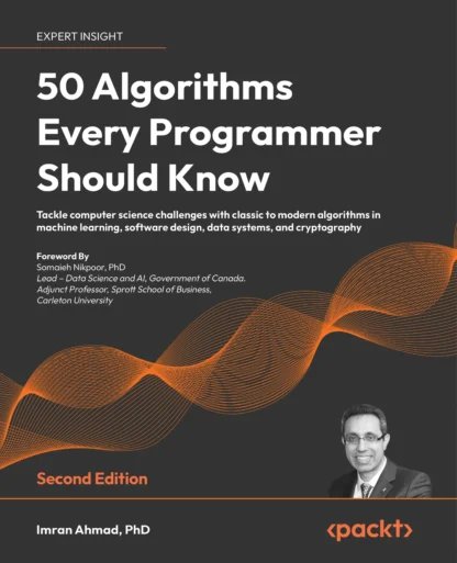 50 Algorithms Every Programmer Should Know: - CABH - Caitanya Book House
