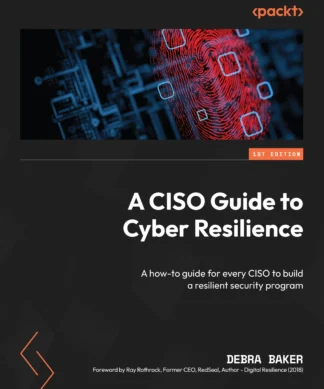 A CISO Guide to Cyber Resilience: