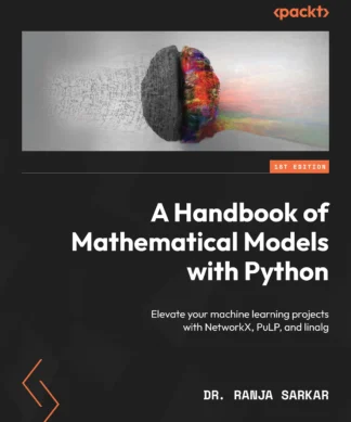 A Handbook of Mathematical Models with Python: