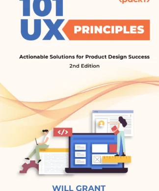 101 UX Principles – 2nd edition: