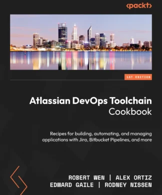 Atlassian DevOps Toolchain Cookbook: