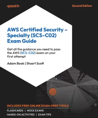 AWS Certified Security – Specialty (SCS-C02) Exam Guide: