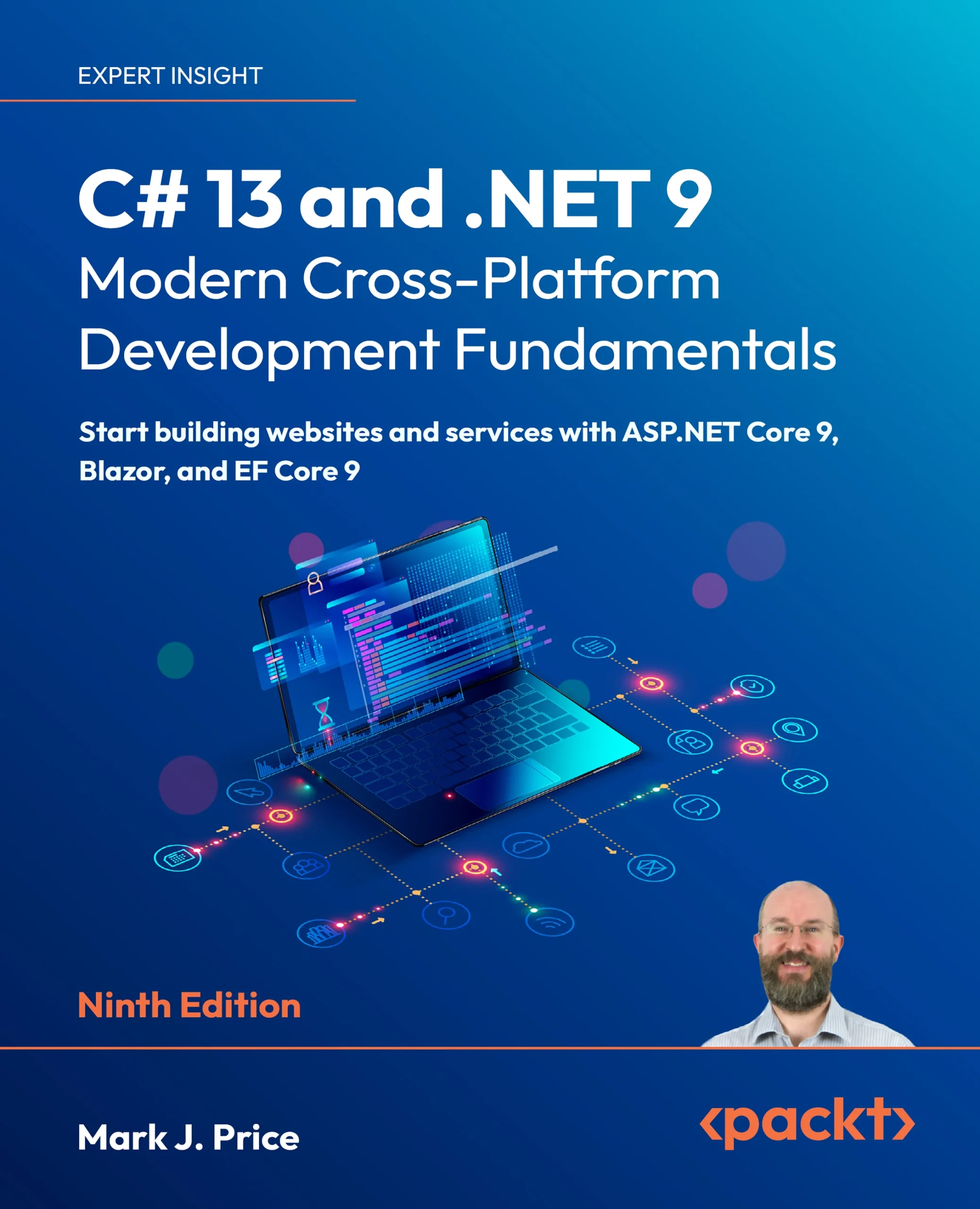 C# 13 and .NET 9 – Modern Cross-Platform Development Fundamentals: Start building websites and services with ASP.NET Core 9, Blazor, and EF Core 9 , Ninth Edition