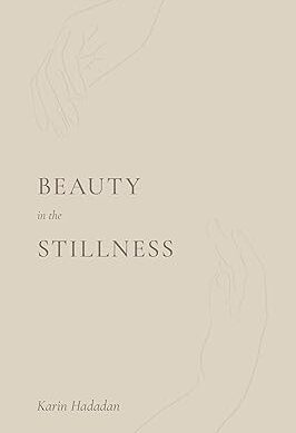 Beauty in the Stillness