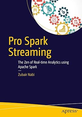 Pro Spark Streaming: