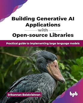 Building Generative AI Applications with Open-source Libraries