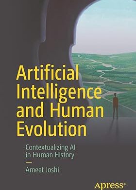 Artificial Intelligence and Human Evolution: Contextualizing AI in Human History