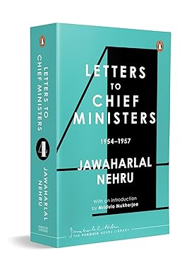 Jawaharlal Nehru's Letters to Chief Ministers: 1954-1957 - Volume 4 Paperback – 24 April 2025