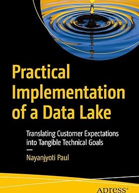 Practical Implementation of a Data Lake