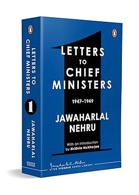 Jawaharlal Nehru's Letters to Chief Ministers: 1947-1964 - Volume 1