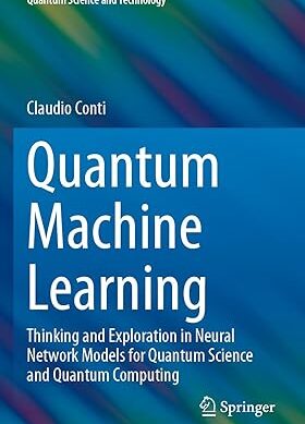 Quantum Machine Learning: Thinking and Exploration in Neural Network Models for Quantum Science and Quantum Computing