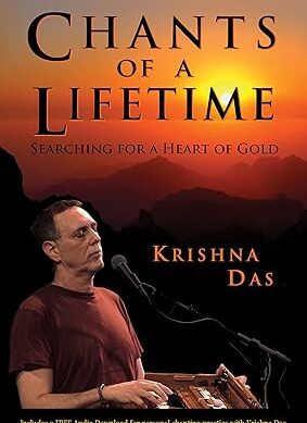 Chants of a Lifetime: Searching for a Heart of Gold