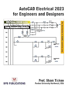 AutoCAD Electrical 2023 for Engineers and Designers - 14th Edition