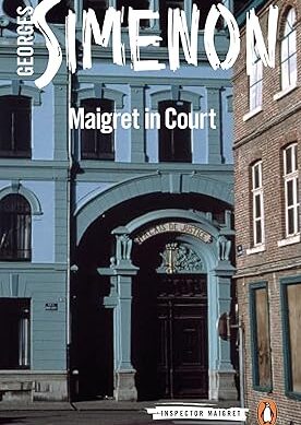 Maigret in Court: Inspector Maigret #55
