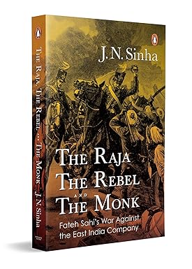 The Raja, the Rebel and the Monk