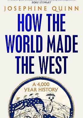 How the World Made the West