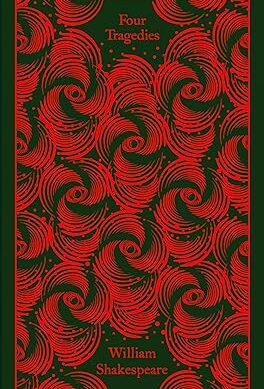 Four Tragedies: Hamlet, Othello, King Lear, Macbeth