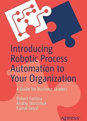 Introducing Robotic Process Automation to Your Organization