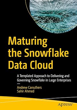Maturing the Snowflake Data Cloud: A Templated Approach to Delivering and Governing Snowflake in Large Enterprises