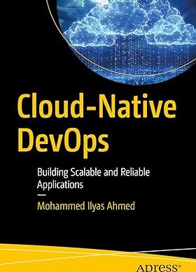 Cloud-native Devops: Building Scalable and Reliable Applications
