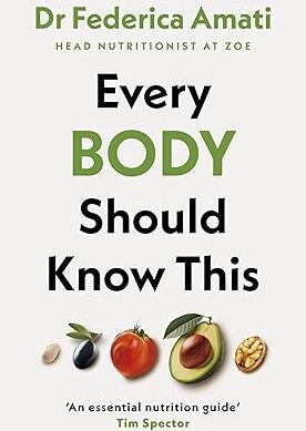 Every Body Should Know This: The Science of Eating for a Lifetime of Health