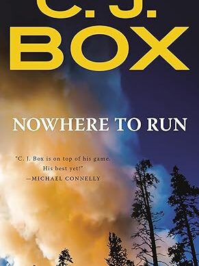 Nowhere to Run (A Joe Pickett Novel)