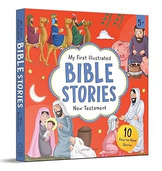 My First Illustrated Bible Stories: New Testament