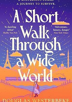 A Short Walk Through a Wide World: The fantasy adventure of the summer