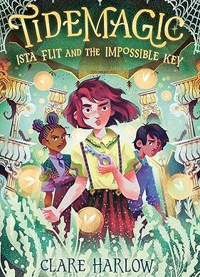 Tidemagic: Ista Flit and the Impossible Key