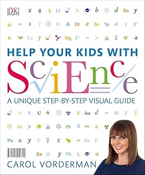 Help Your Kids with Science: A Unique Step-by-Step Visual Guide