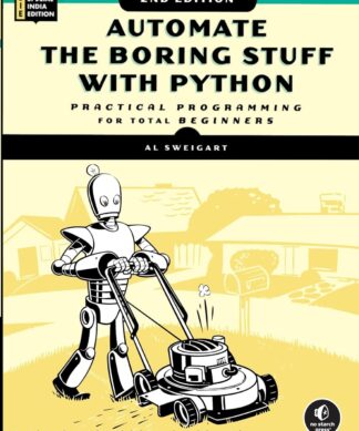 Automate the Boring Stuff with Python, 2nd Edition: Practical Programming for Total Beginners Paperback – 20 December 2023