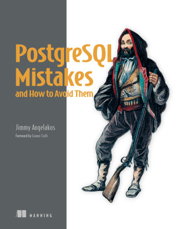 PostgreSQL Mistakes and How to Avoid Them