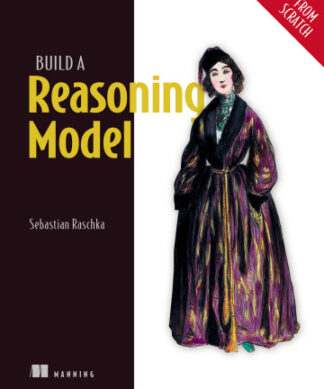 Build a Reasoning Model (From Scratch) August 2025