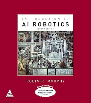 Introduction to AI Robotics (Grayscale Indian Edition) Paperback – 1 July 2025