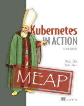 Kubernetes in Action, Second Edition