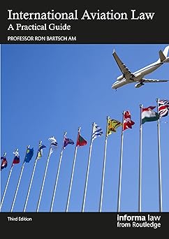 International Aviation Law: A Practical Guide