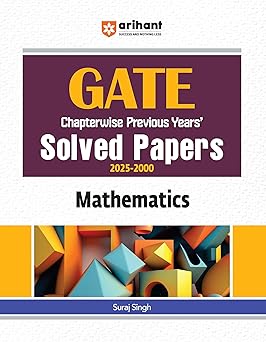 GATE MATHEMATICS Chapterwise Solved Papers (2025–2000)