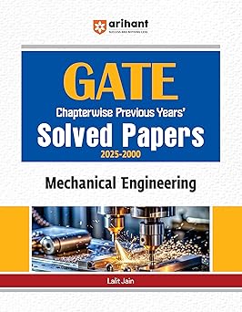 GATE Mechanical Engineering Chapterwise Solved Papers