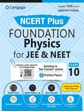 NCERT Plus Foundation Physics for JEE & NEET: Class 10