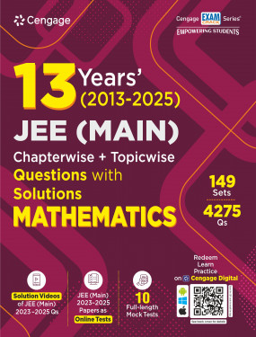 13 Years’ (2013–2025) JEE (Main) Chapterwise + Topicwise Questions with Solutions: Mathematics