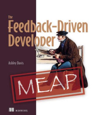 The Feedback-Driven Developer