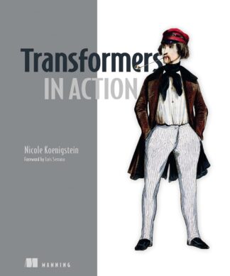 Transformers in Action