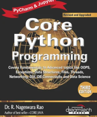 Core Python Programming: Covers fundamentals to advanced topics like OOPS, Exceptions, Data structures, Files, Threads, Net, 3ed